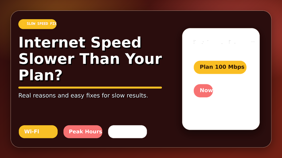 Why Is My Internet Speed Slower Than My Plan? Real Reasons and Easy Fixes